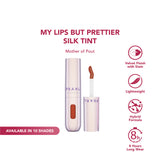 My Lips but Prettier Silk Tint