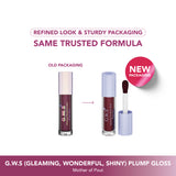 G.W.S (Gleaming, Wonderful, Shiny) Plump Gloss